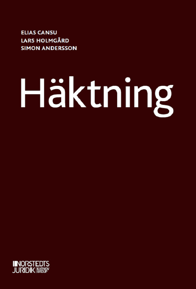 Cansu, Elias ; Holmgård, Lars ; Andersson, Simon : Häktning