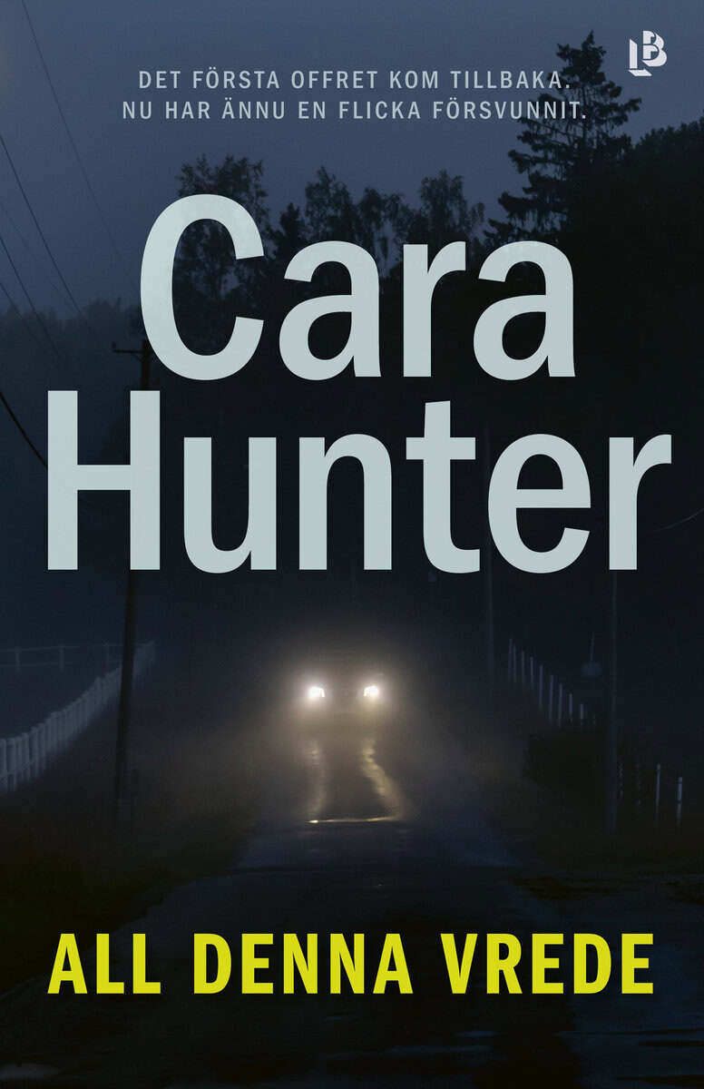 Cara Hunter : All denna vrede