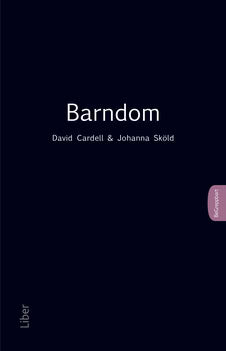 Cardell, David ; Sköld, Johanna : Barndom