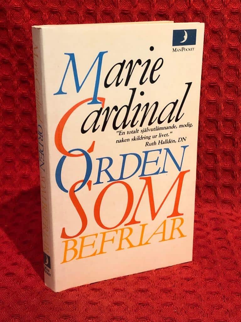 Cardinal, Marie ; Gröndahl, Britta : Orden som befriar