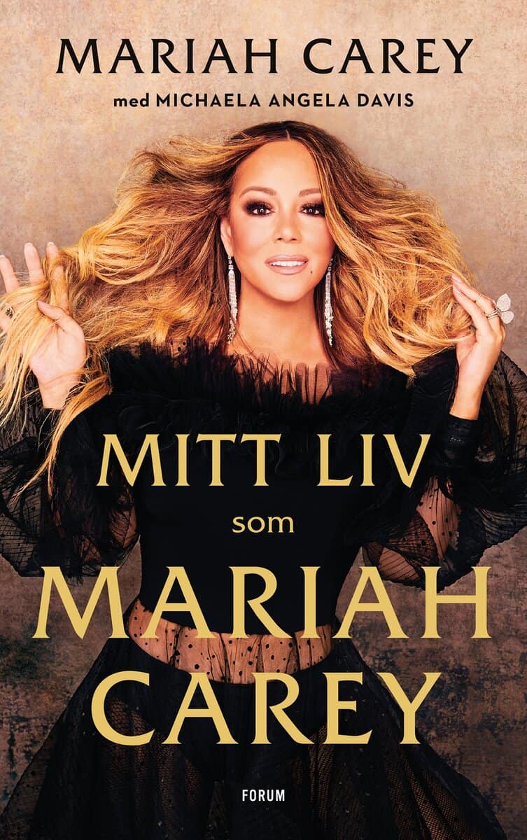 Carey, Mariah ; Davis, Michaela Angela : Mitt liv som Mariah Carey