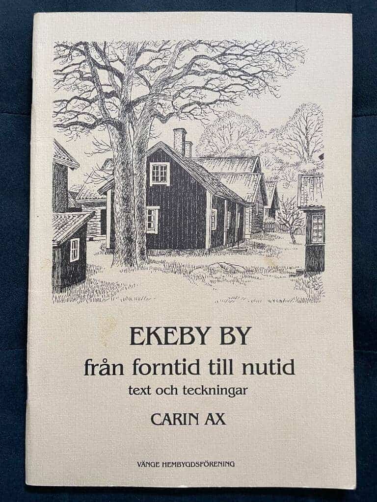 Carin Ax : Ekeby by från forntid till nutid