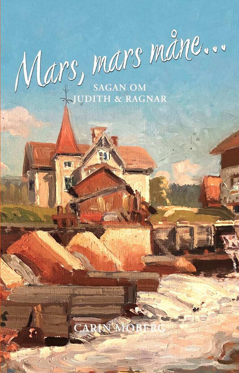Carin Moberg : Mars, mars måne... kan jag narra dig från Skåne?