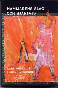 Carin Svensson Lars Ardelius : Hammarens Slag och Hjärtats
