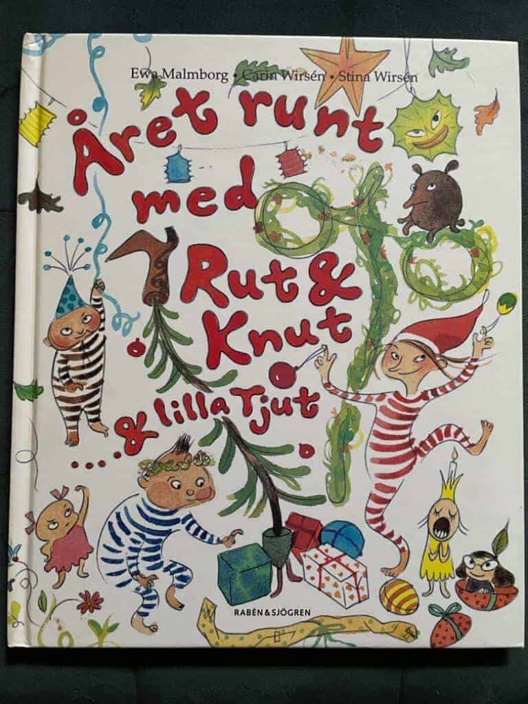 Carin Wirsén : Året runt med Rut & Knut & Lilla Tjut