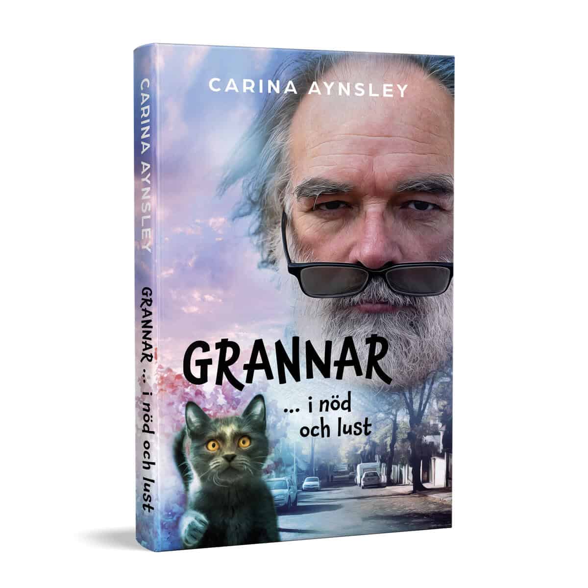 Carina Aynsley : Grannar - i nöd och lust