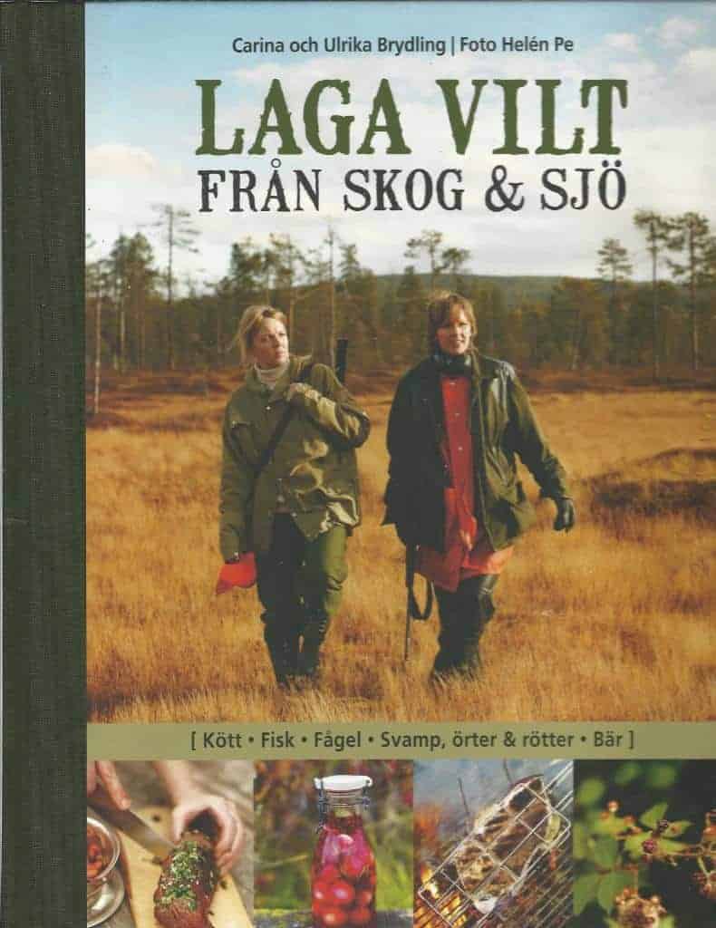 Carina Brydling ; Ulrika Brydling : Laga vilt