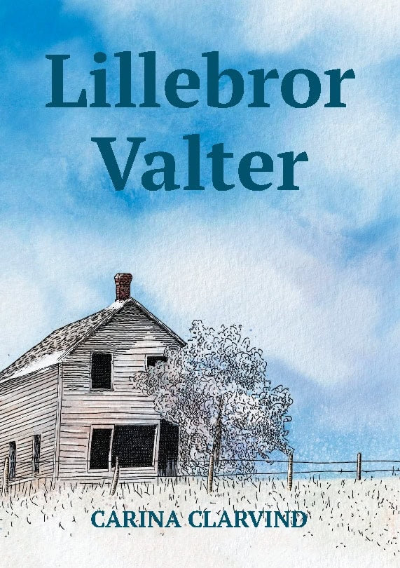 Carina Clarvind : Lillebror Valter