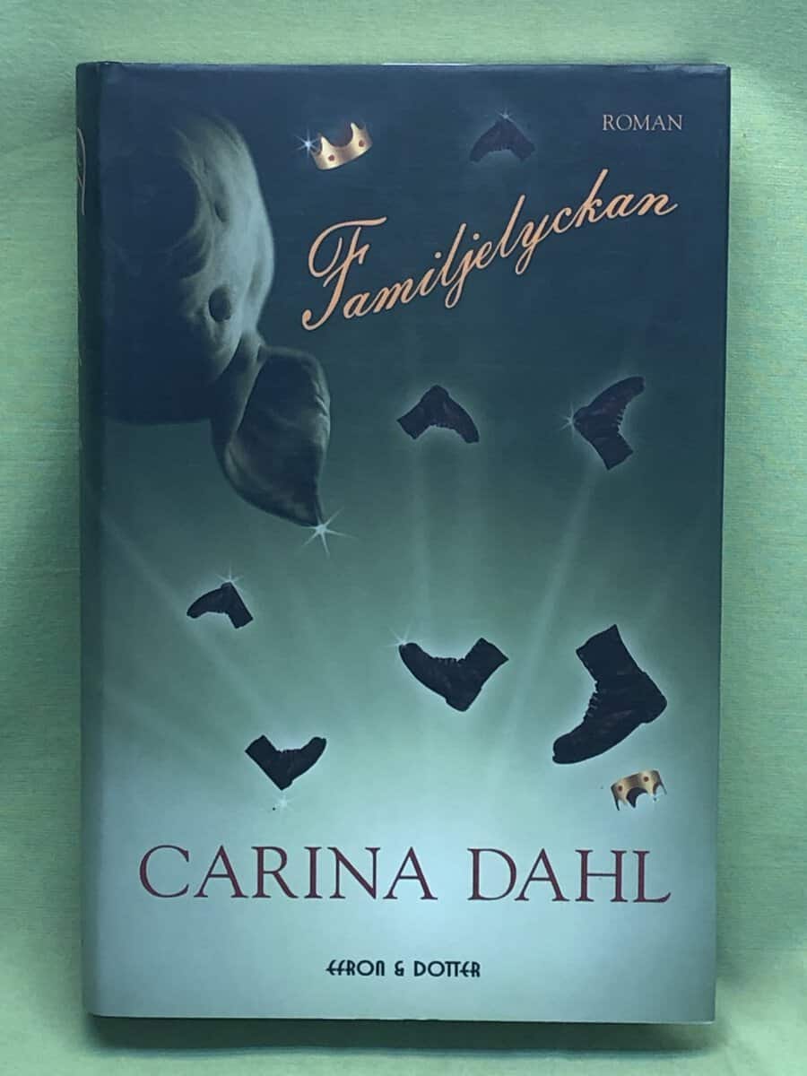 Carina Dahl : Familjelyckan