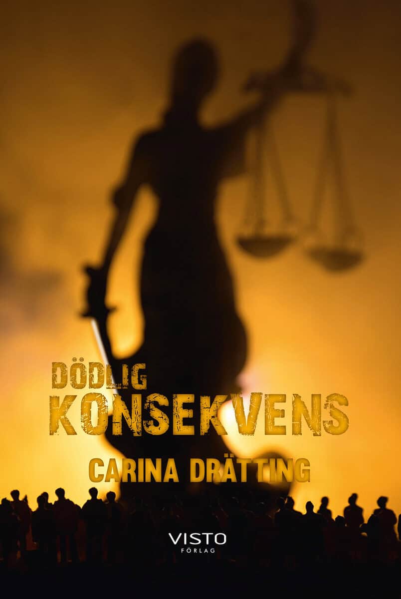 Carina Drätting : Dödlig konsekvens