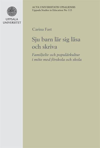 Carina Fast : Sju barn lär sig läsa och skriva