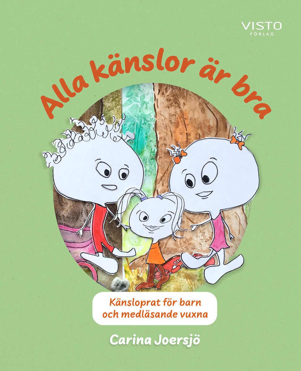 Carina Joersjö : Alla känslor är bra