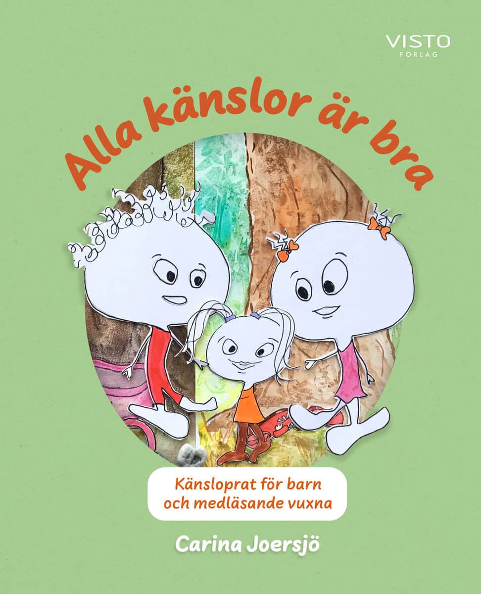 Carina Joersjö : Alla känslor är bra