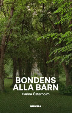 Carina Österholm : Bondens alla barn