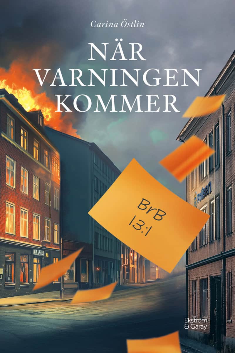 Carina Östlin : När varningen kommer