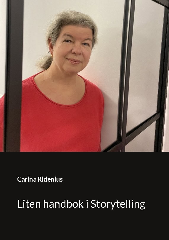 Carina Ridenius : Liten handbok i storytelling