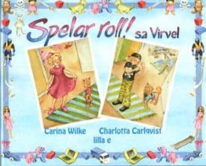 Carina Wilke : Spelar roll! sa Virvel