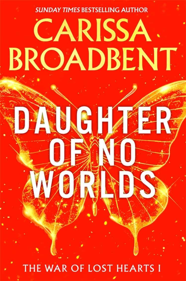 Carissa Broadbent : Daughter of No Worlds