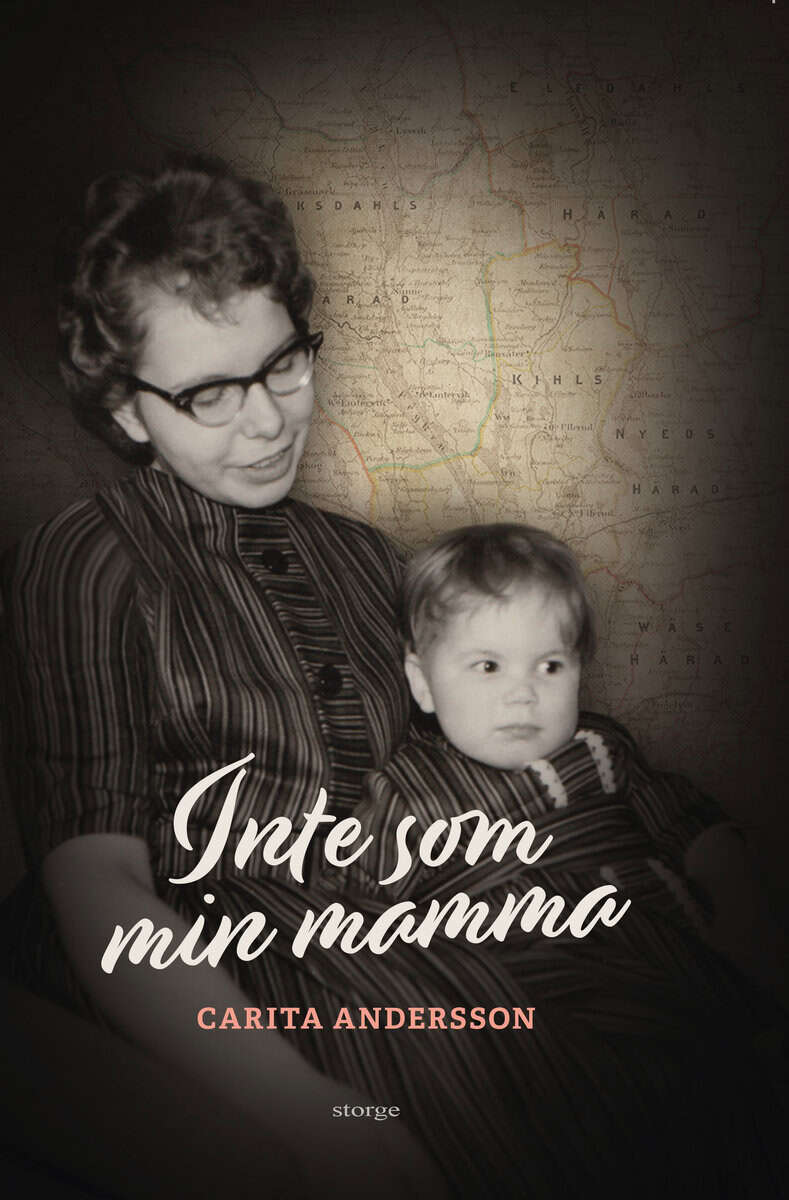 Carita Andersson : Inte som min mamma