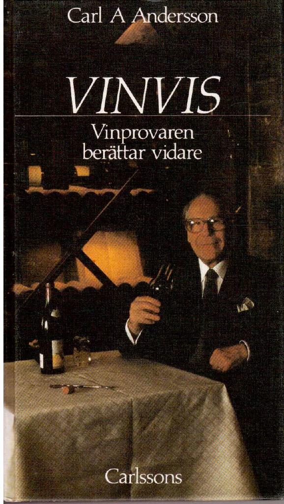 Carl A Andersson : Vinvis. Vinprovaren berättar vidare