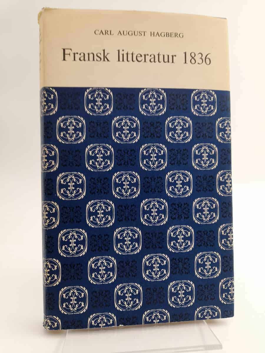 Carl August Hagberg : Fransk litteratur 1836