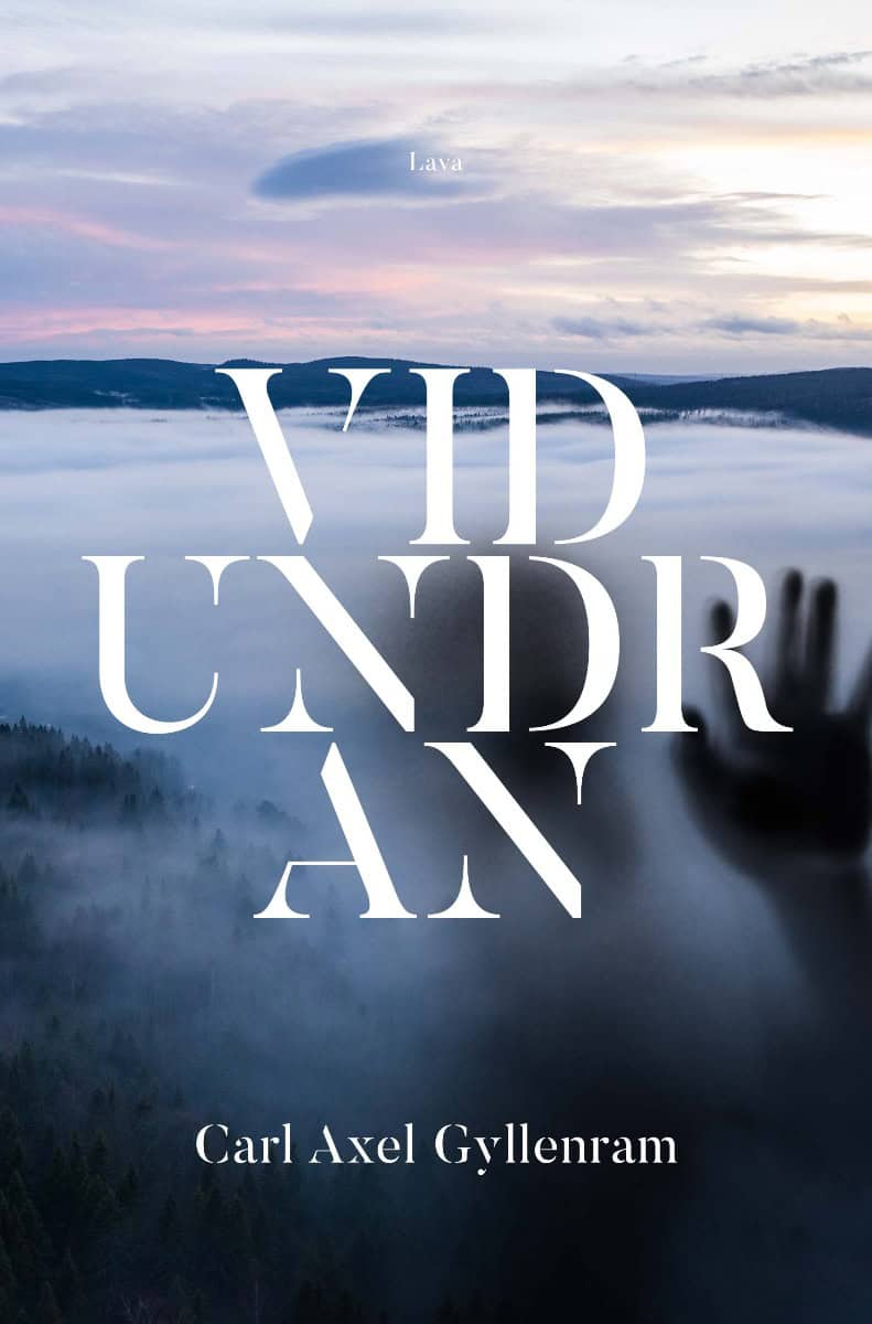 Carl Axel Gyllenram : Vidundran