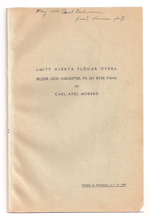 Carl-Axel Moberg : 'Mitt hjärta flödar över' Bilder och inskrifter på en rysk fana