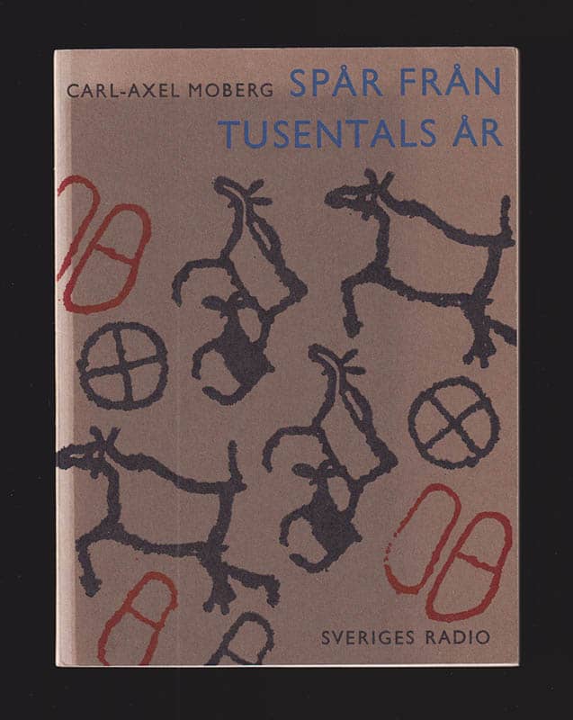 Carl-Axel Moberg : Spår från tusentals år
