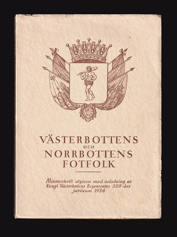 Carl Bennedich : Västerbottens och Norrbottens fotfolk