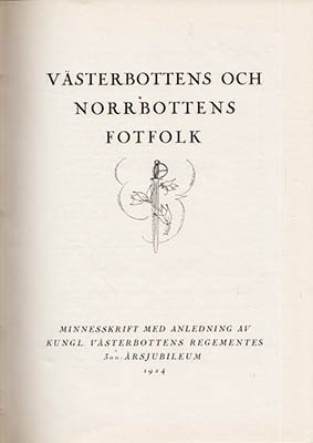 Carl Bennedich : Västerbottens och Norrbottens fotfolk
