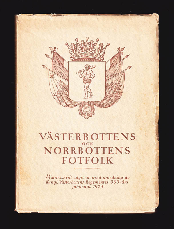 Carl Bennedich : Västerbottens och Norrbottens fotfolk