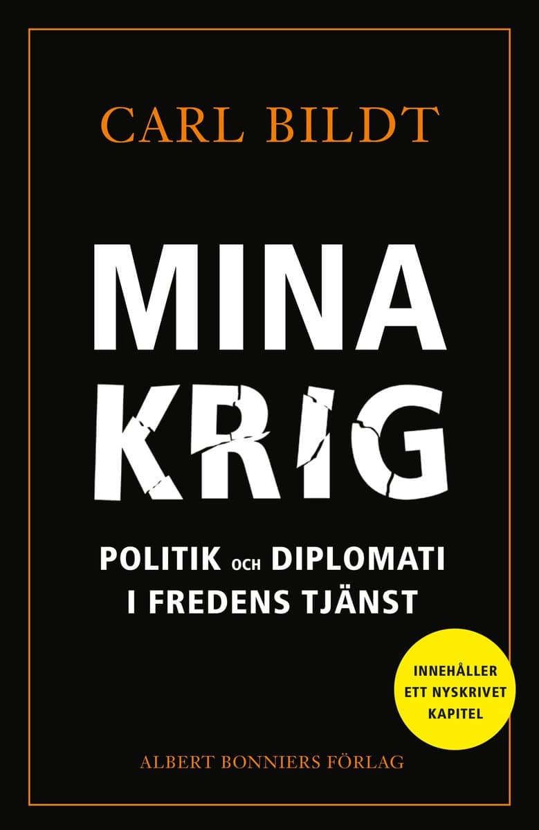 Carl Bildt : Mina krig