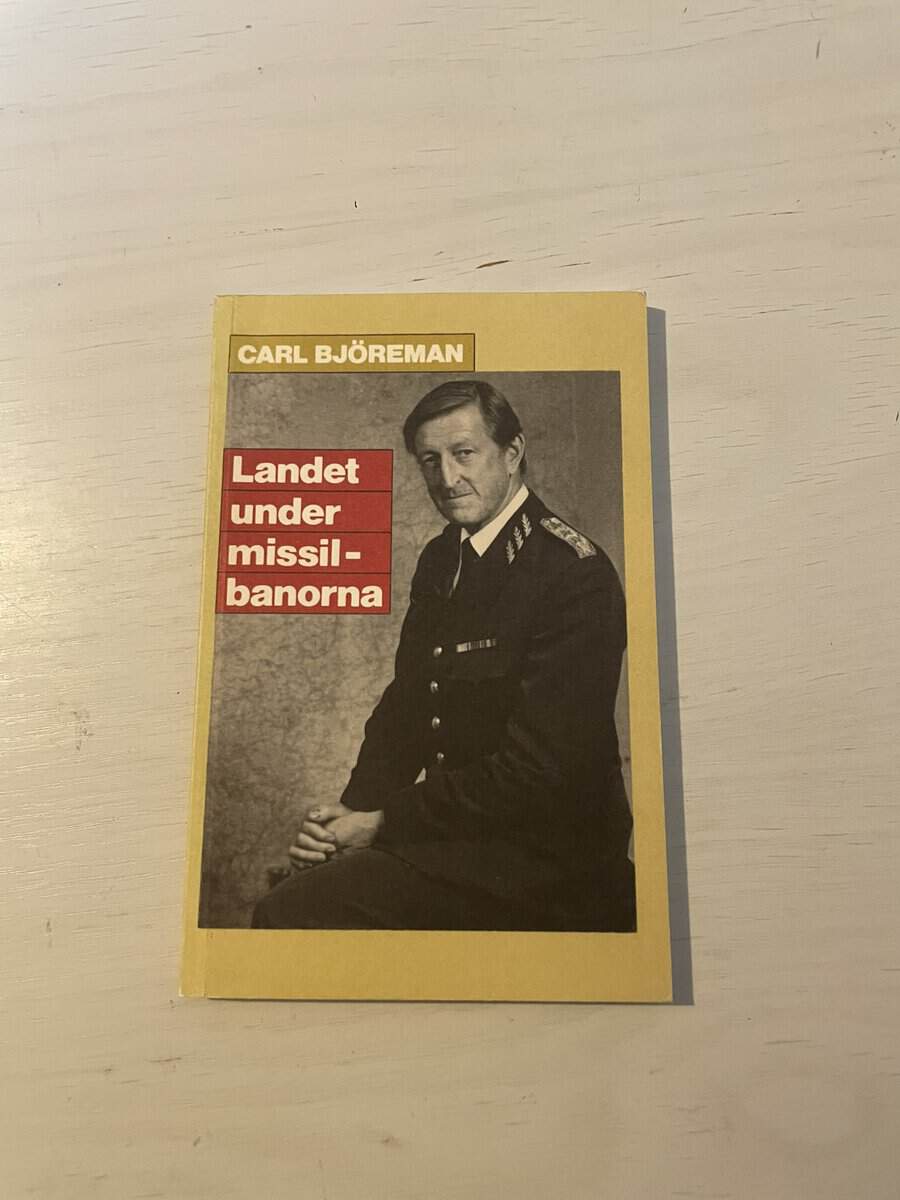 Carl Björeman : Landet under missilbanorna