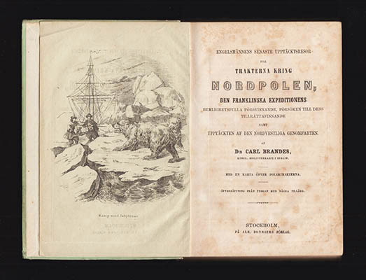 Carl Brandes : Engelsmännens senaste upptäcktsresor till trakterna kring  , den Franklinska expeditionens hemlighetsfulla försvinnande, försöken till dess tillrättafinnande samt upptäckten af den nordvestliga genomfarten