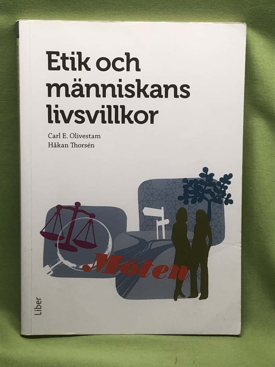 Carl Eber Olivestam : Etik och människans livsvillkor