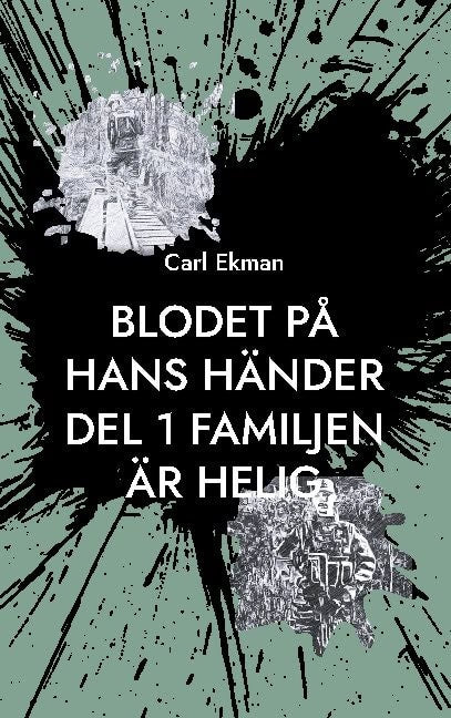Carl Ekman : Blodet på Hans Händer