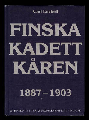 Carl Enckell : Finska kadettkåren 1887-1903