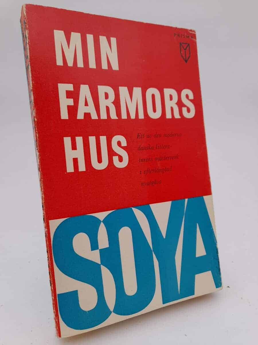 Carl Erik Soya : Min farmors hus