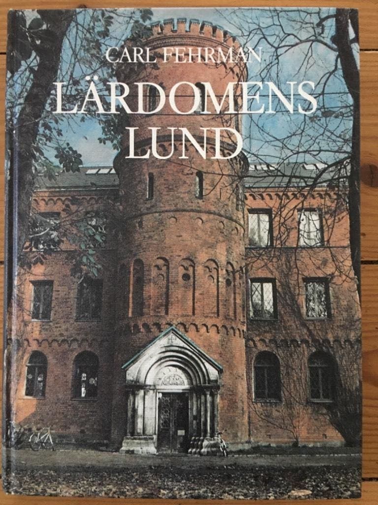 Carl Fehrman : Lärdomens Lund