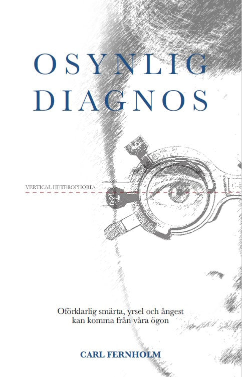 Carl Fernholm : Osynlig diagnos