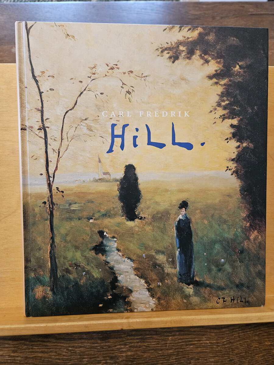 Carl Fredrik Hill : Carl Fredrik Hill