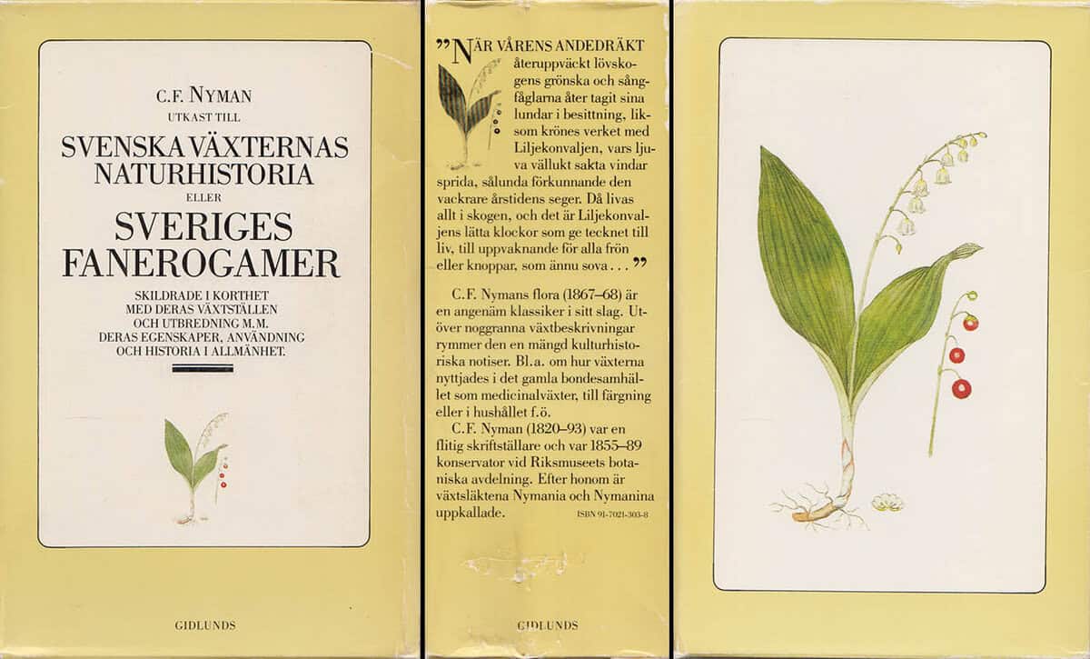 Carl Fredrik Nyman : Utkast till svenska växternas naturhistoria eller Sveriges fanerogamer skildrade i korthet med deras växtställen och utbredning m. m., deras egenskaper, användning och historia i allmänhet. Förra delen - Sednare delen (komplett)