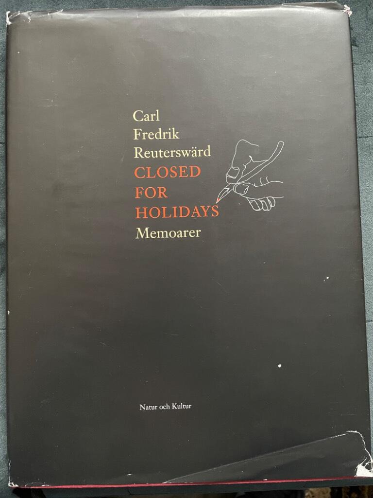 Carl Fredrik Reuterswärd : Closed for holidays