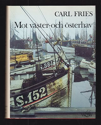 Carl Fries : Mot väster- och österhav