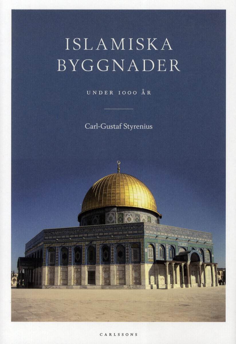 Carl-Gustaf Styrenius : Islamiska byggnader