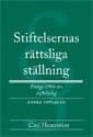 Carl Hemström : Stiftelsernas rättsliga ställning