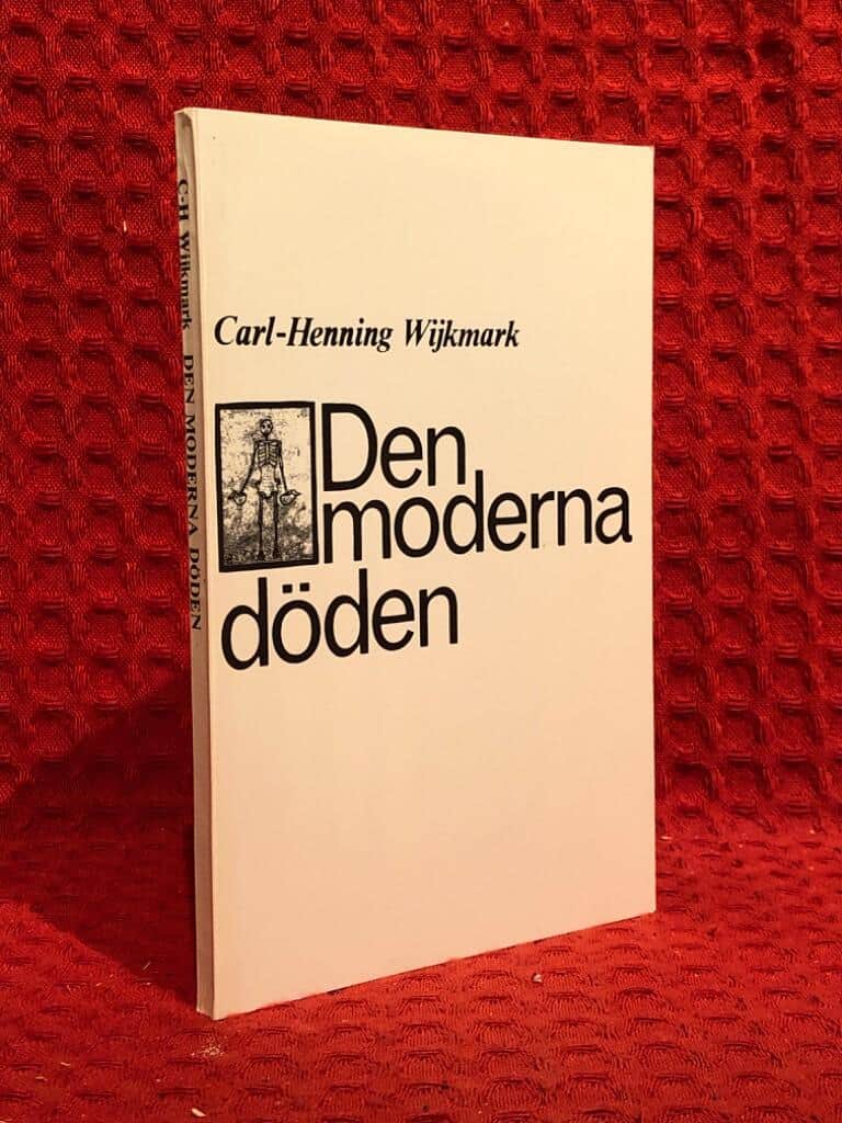 Carl-Henning Wijkmark : Den moderna döden