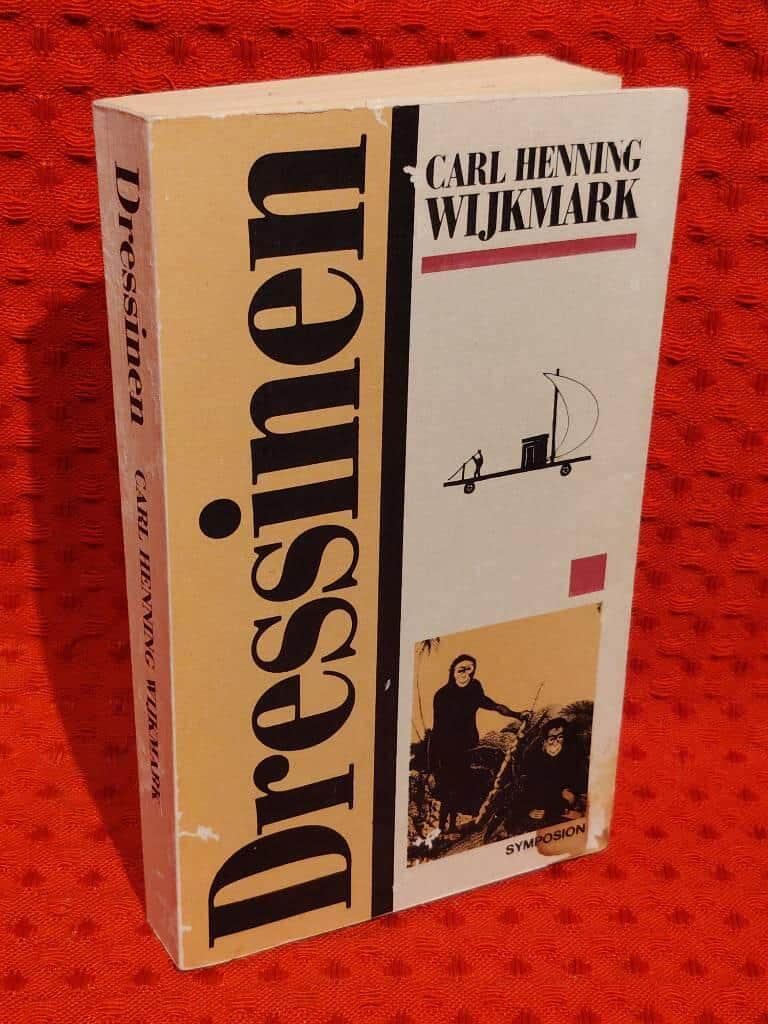 Carl-Henning Wijkmark : Dressinen