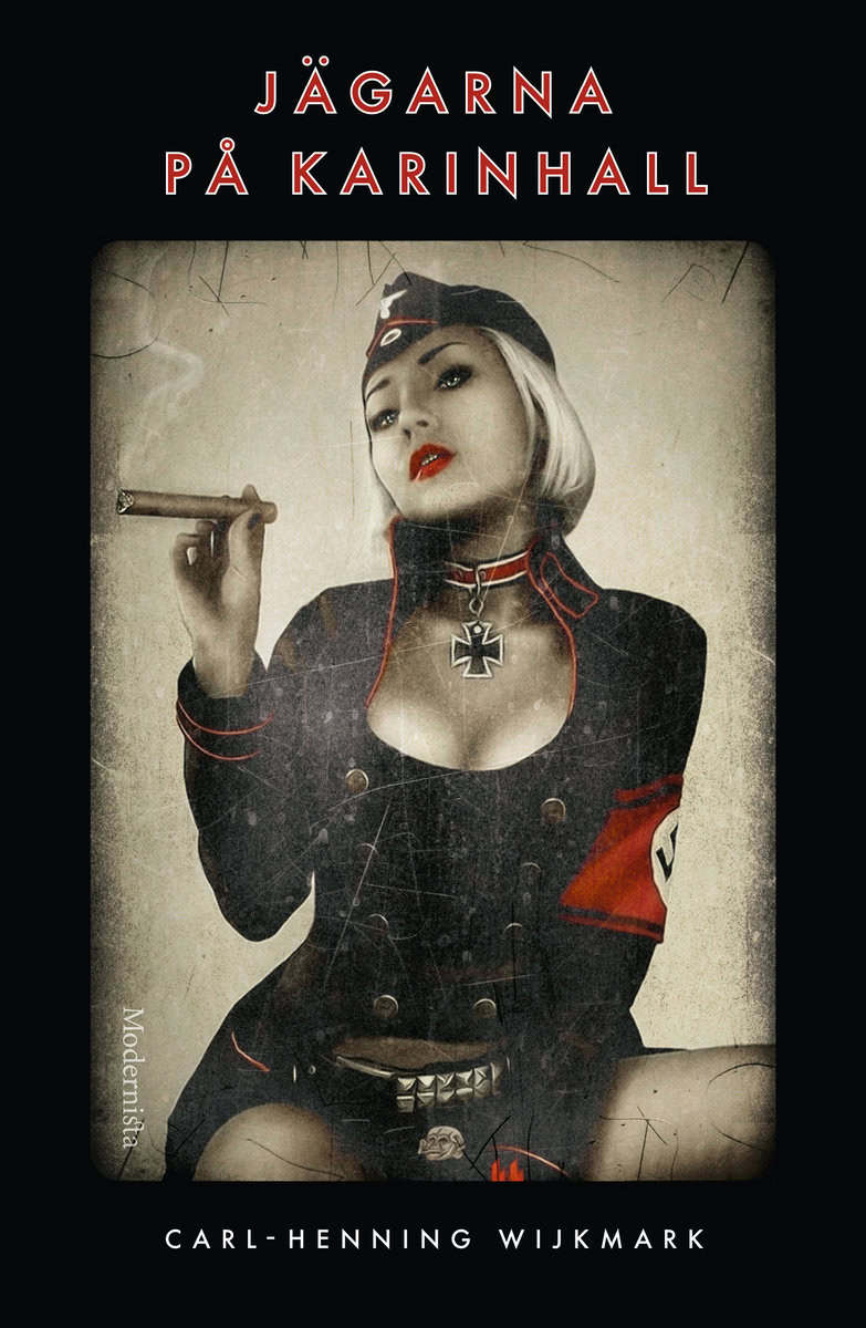 Carl-Henning Wijkmark : Jägarna på Karinhall