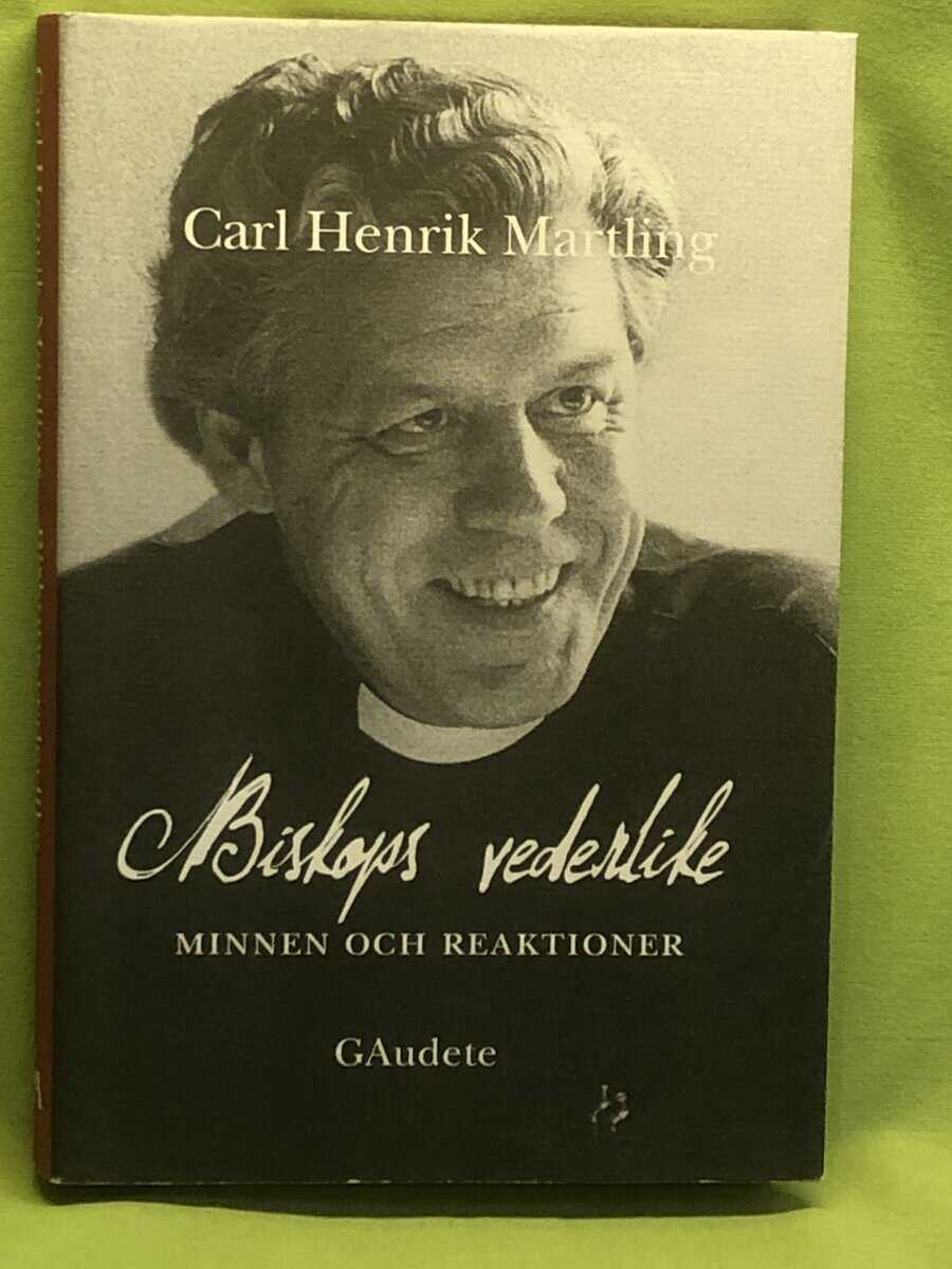 Carl Henrik Martling : Biskops vederlike